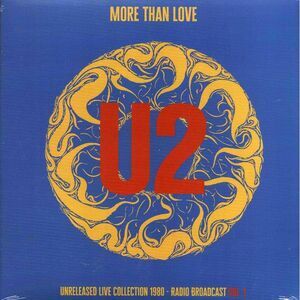 U2 - More Than Love: Unreleased Live Collection 1980 Volume 1 - Vinyl LP